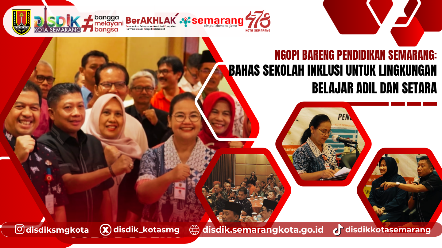 Ngopi Bareng Pendidikan Semarang: Bahas Sekolah Inklusi untuk Lingkungan Belajar Adil dan Setara